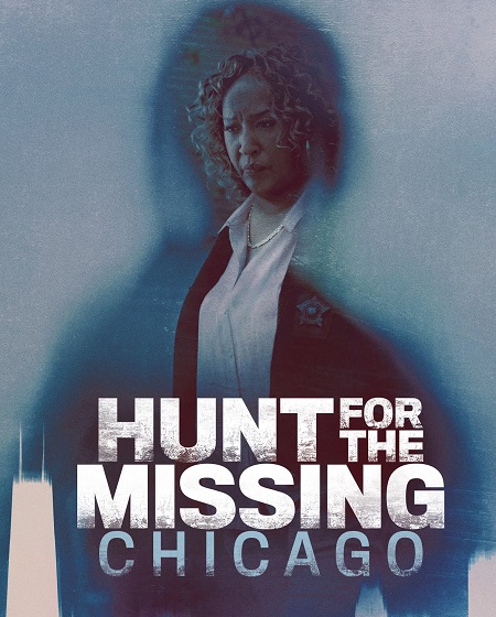 مسلسل Hunt for the Missing Chicago 2026 مترجم كامل