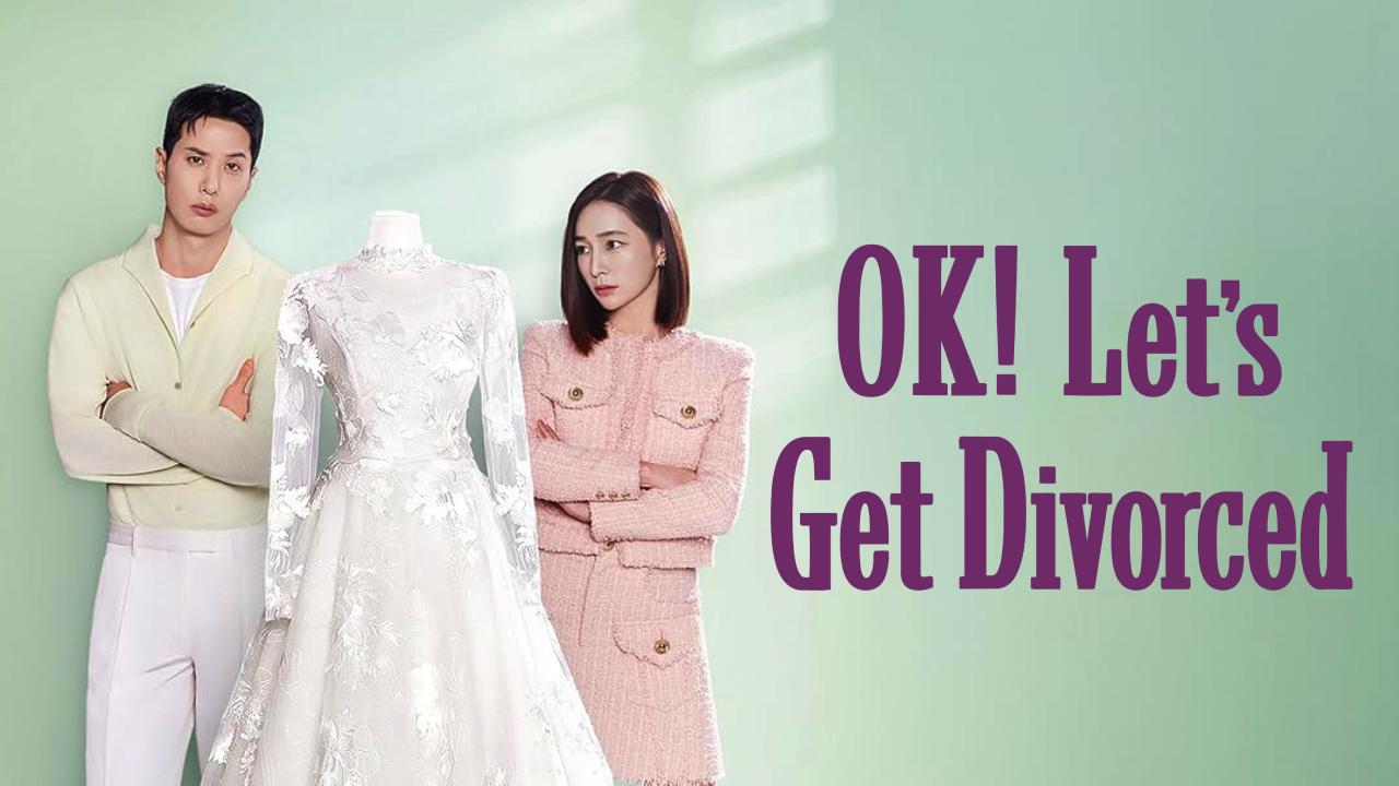 مسلسل OK Let’s Get Divorced